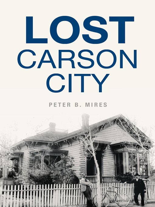Title details for Lost Carson City by Peter B. Mires - Available